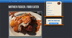 Desktop Screenshot of motherfuckerfoodeater.tumblr.com
