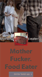 Mobile Screenshot of motherfuckerfoodeater.tumblr.com
