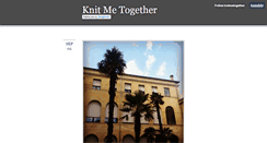 Desktop Screenshot of knitmetogether.tumblr.com