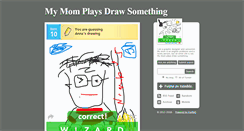 Desktop Screenshot of mymomplaysdrawsomething.tumblr.com