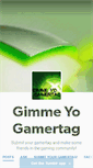 Mobile Screenshot of gimmeyogamertag.tumblr.com