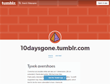 Tablet Screenshot of 10daysgone.tumblr.com