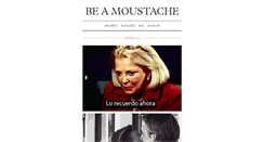 Desktop Screenshot of beamoustache.tumblr.com