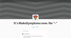 Desktop Screenshot of mako-symptoms.tumblr.com