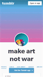 Mobile Screenshot of makeartnotwar.tumblr.com