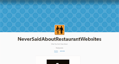 Desktop Screenshot of neversaidaboutrestaurantwebsites.tumblr.com