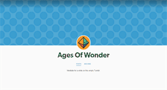 Desktop Screenshot of ageofwonder.tumblr.com