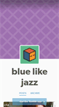 Mobile Screenshot of bluelikejazzblog.tumblr.com