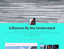 Tablet Screenshot of influencedbytheunderrated.tumblr.com