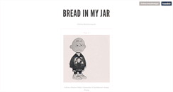 Desktop Screenshot of breadinmyjar.tumblr.com