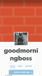 Mobile Screenshot of goodmorningboss.tumblr.com