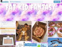 Tablet Screenshot of fatkidfantasy.tumblr.com