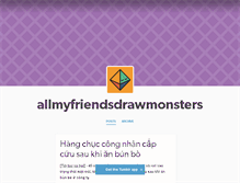 Tablet Screenshot of allmyfriendsdrawmonsters.tumblr.com