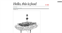 Desktop Screenshot of hellothisisfood.tumblr.com